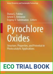 Pyrochlore Oxides: Structure, Properties, and Potential in Photocatalytic Applications (Green Chemistry and Sustainable Technology)