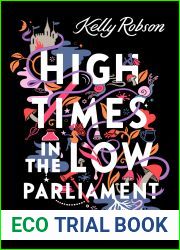 High Times in the Low Parliament