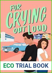 For Crying Out Loud (False Starts #1)