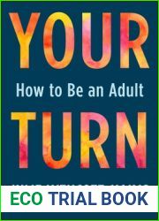Your Turn: How to Be an Adult