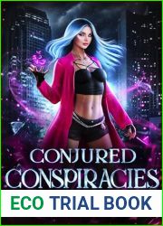 Conjured Conspiracies (Big City Magic Book 3)