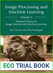 Image Processing and Machine Learning, Vol 2