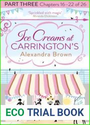 Ice Creams at Carrington|s: Part Three, Chapters 16-22 of 26