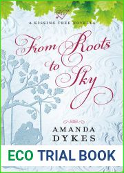 From Roots to Sky (A Kissing Tree Novella)