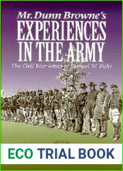 Mr. Dunn Browne|s Experiences in the Army: The Civil War Letters of Samuel Fiske (The North|s Civil War) 1st edition by Sears, Stephen (1998) Hardcover