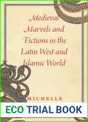 Medieval Marvels and Fictions in the Latin West and Islamic World
