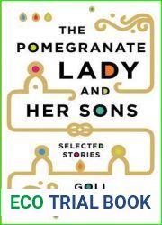 The Pomegranate Lady and Her Sons: Selected Stories