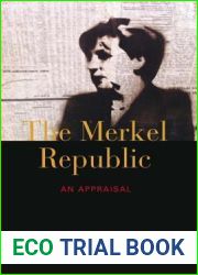 The Merkel Republic: An Appraisal
