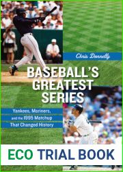 Baseball|s Greatest Series: Yankees, Mariners, and the 1995 Matchup That Changed History