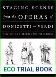 Staging Scenes from the Operas of Donizetti and Verdi: A Guide for Directors and Performers