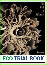 The Work of Difference: Modernism, Romanticism, and the Production of Literary Form