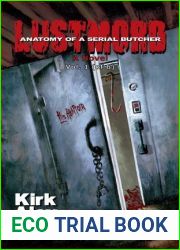 Lustmord: Anatomy of a Serial Butcher (Vol. 1)
