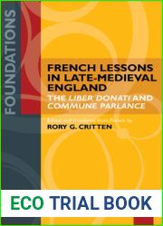 French Lessons in Late-Medieval England: The Liber Donati and Commune Parlance (Foundations) (English and Middle French Edition)