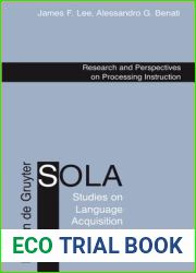 Research and Perspectives on Processing Instruction (Studies on Language Acquisition [SOLA], 36)