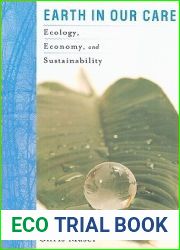 Earth in Our Care: Ecology, Economy, and Sustainability