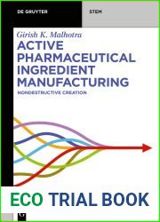 Active Pharmaceutical Ingredient Manufacturing: Nondestructive Creation (De Gruyter STEM)