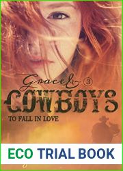 To Fall In Love (Grace and Cowboys Book 3)