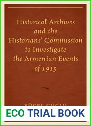 Historical Archives and the Historians| Commission to Investigate the Armenian Events of 1915