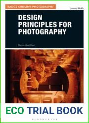 Design Principles for Photography (Basics Creative Photography)