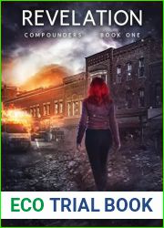 Revelation: A Societal Collapse Post-Apocalyptic Dystopian Survival Thriller (Compounders Book 1)