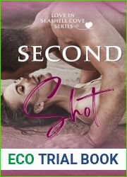 Second Shot: A Later in Life, Small Town Romance (Seashell Cove: Love by the Beach)