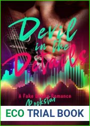 Devil In The Details: Devils Heartbreak - A Fake Dating Rockstar Romance