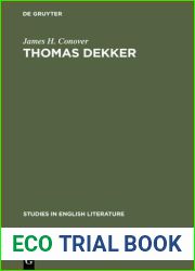Thomas Dekker: An analysis of dramatic structure (Studies in English Literature, 38)