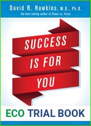 Success Is for You: Using Heart-Centered Power Principles for Lasting Abundance and Fulfillment