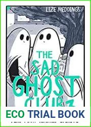 The Sad Ghost Club Volume 3: Find Your Kindred Spirits