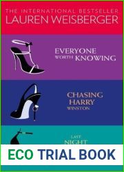 Lauren Weisberger 3-Book Collection: Everyone Worth Knowing Chasing Harry Winston Last Night at Chateau Marmont