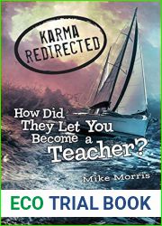 Karma Redirected: How Did They Let You Become a Teacher