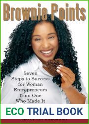 Brownie Points: Seven Steps to Success for Woman Entrepreneurs from One Who Made It