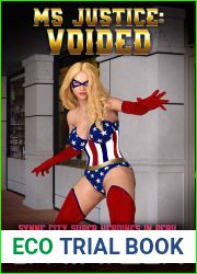 Ms Justice: Voided (Synne City Super Heroines in Peril #30)