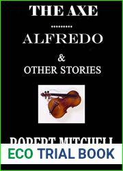 The Axe, Alfredo and Other Stories