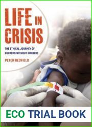 Life in Crisis: The Ethical Journey of Doctors Without Borders