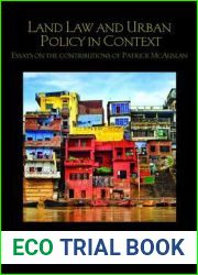 Land Law and Urban Policy in Context: Essays on the Contributions of Patrick McAuslan (Birkbeck Law Press)