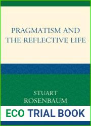 Pragmatism and the Reflective Life