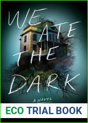 We Ate the Dark