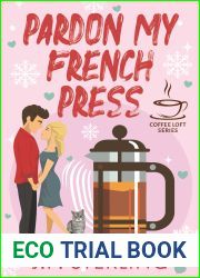 Pardon My French Press (The Coffee Loft)