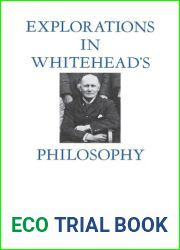 Explorations in Whitehead|s Philosophy