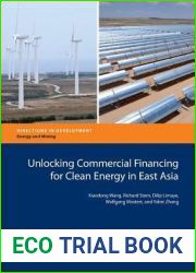 Unlocking Commercial Financing for Clean Energy in East Asia (Directions in Development) (Directions in Development: Energy and Mining)