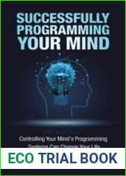 Successfully Programming Your Mind