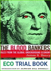 The Blood Bankers: Tales from the Global Underground Economy