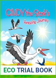 Cindy the Stork: Children|s book about wild animals [Fun Bedtime Story] (The Amazing Journeys 4)