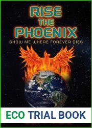 Rise the Phoenix: Show Me Where Forever Dies