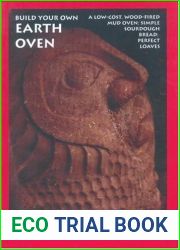 Build Your Own Earth Oven: A Low-Cost, Wood-Fired Mud Oven; Simple Sourdough Bread; Perfect Loaves by Kiko Denzer (2000-05-15)