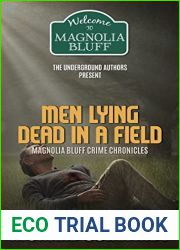 Men Lying Dead in a Field: Magnolia Bluff Crime Chronicles, book 14