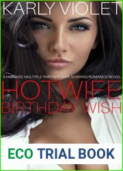 Hotwife Birthday Wish - A Hotwife Multiple Partner Wife Sharing Romance Novel