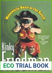 Meanwhile Back at the Ranch (Kinky Friedman, #15)