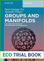 Groups and Manifolds: Lectures for Physicists with Examples in Mathematica (De Gruyter Textbook)